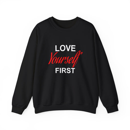 LOVE YOURSELF FIRST - Unisex Heavy Blend™ Crewneck Sweatshirt