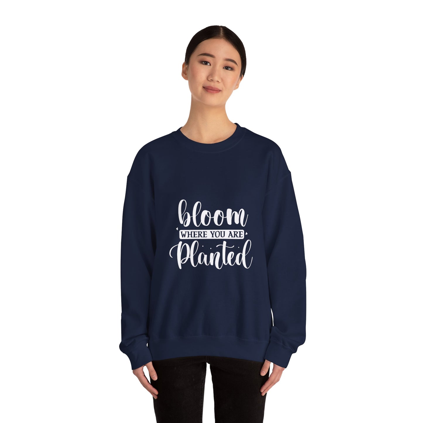 BLOOM WHERE U ARE PLANTED - Unisex Heavy Blend™ Crewneck Sweatshirt