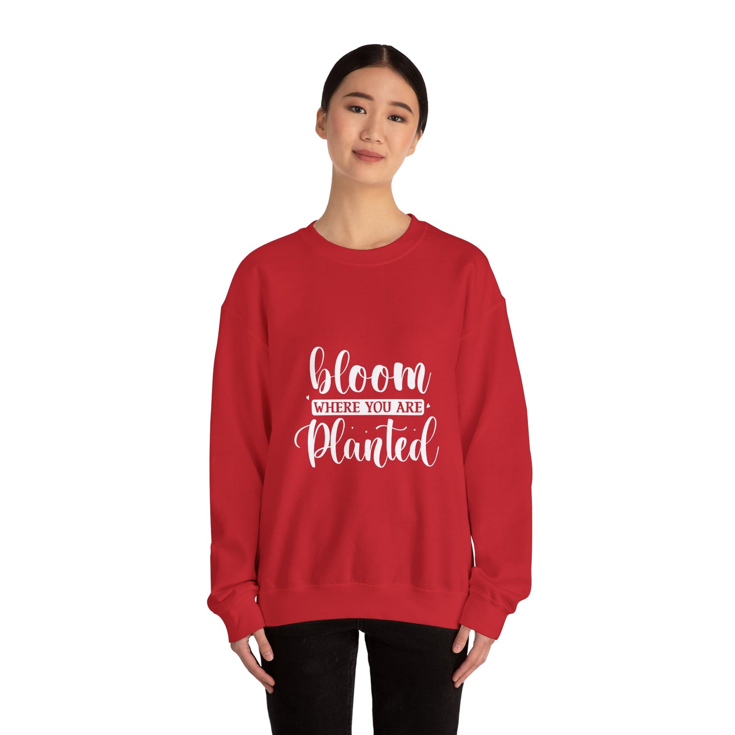 BLOOM WHERE U ARE PLANTED - Unisex Heavy Blend™ Crewneck Sweatshirt