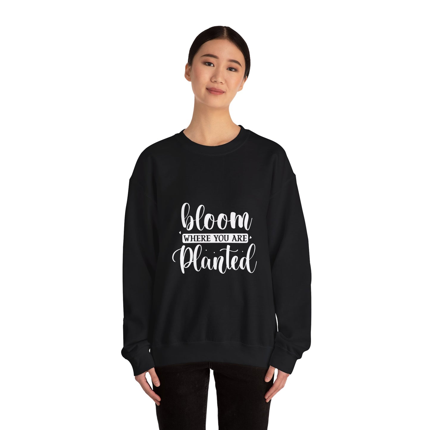 BLOOM WHERE U ARE PLANTED - Unisex Heavy Blend™ Crewneck Sweatshirt